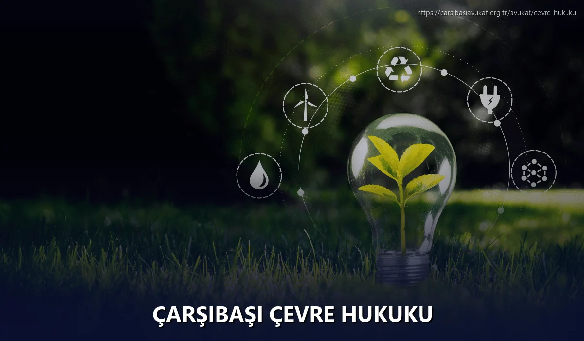 Çarşibaşi Çevre Hukuku