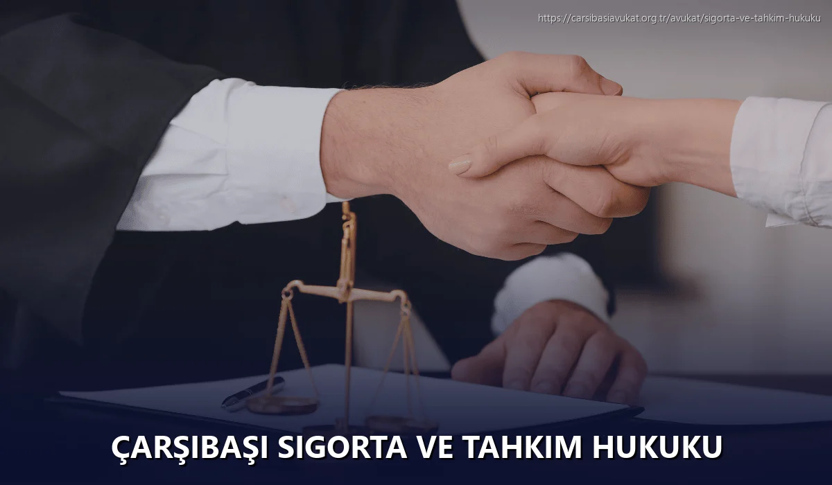Çarşibaşi Sigorta ve Tahkim Hukuku