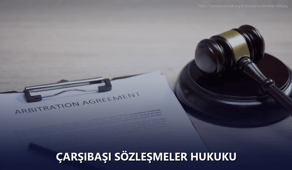 Çarşibaşi Sözleşmeler Hukuku