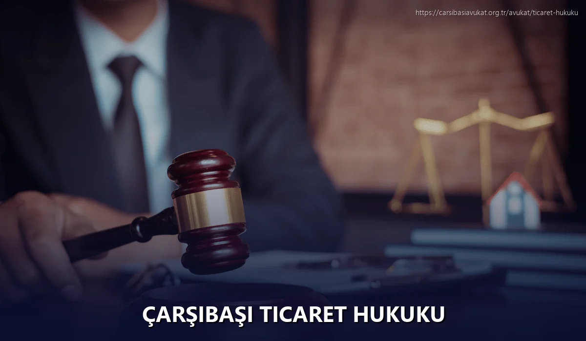 Çarşibaşi Ticaret Hukuku