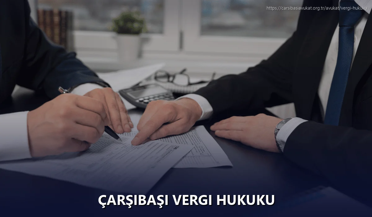 Çarşibaşi Vergi Hukuku